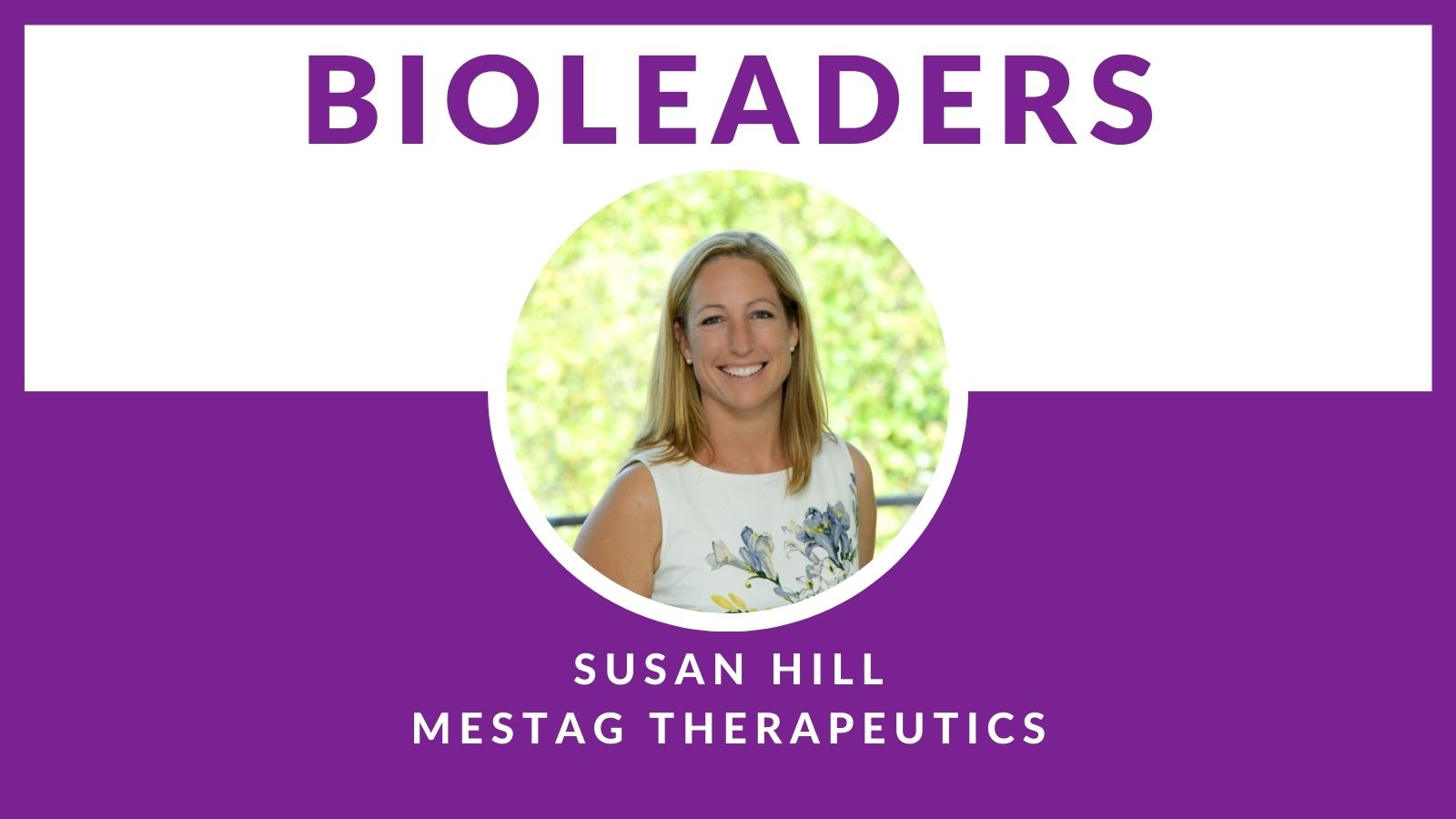 Susan Hill CEO Mestag Therapeutics
