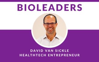 BioLeaders Interviewee David Van Sickle
